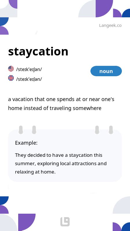 staycation noun .